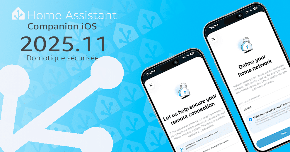 Home Assistant Companion sur iPhone : une mise à jour pour une domotique renforcée et sécurisée